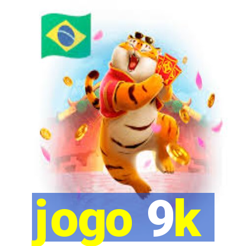 jogo 9k